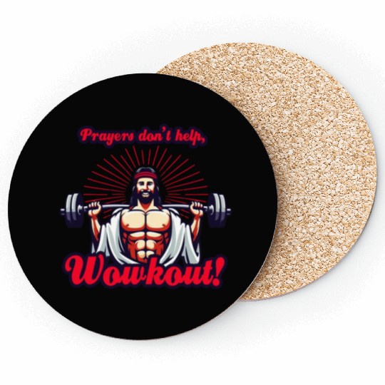Prays dont help, workout- gym motivation Coasters