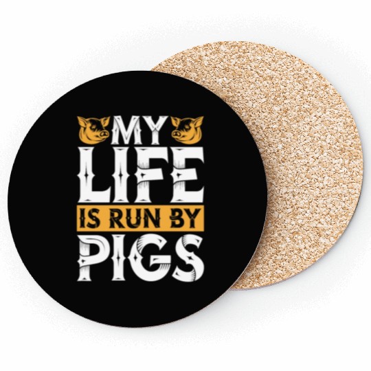 Pig Farming My Life Is Run By Pigs Farm Animals Coasters