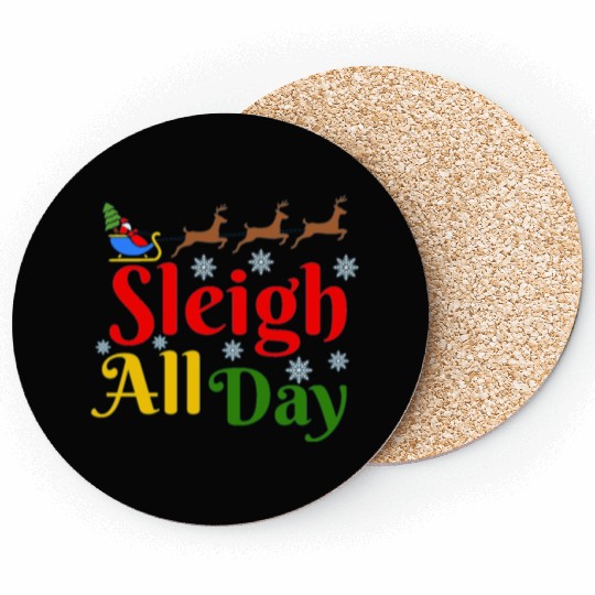Sleigh all Day, Christmas Coasters