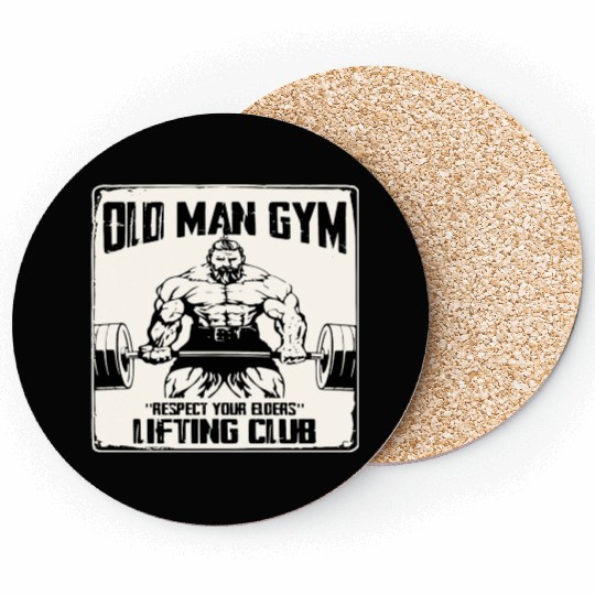 Old Man Gym Respect Your Elders © WhiteTigerLLC.C Coasters