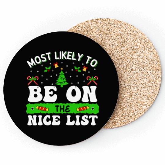 Most Likely To Be On The Nice List Funny Christmas Coasters