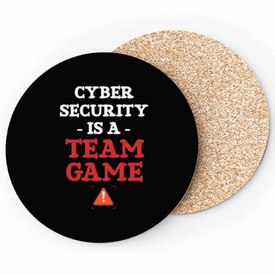Cyber Security Is A Team Game Programmer Software Coasters