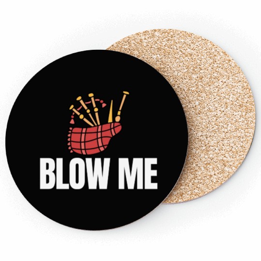 Blow Me Bagpipe Lover Bagpiper Classical Marching Coasters