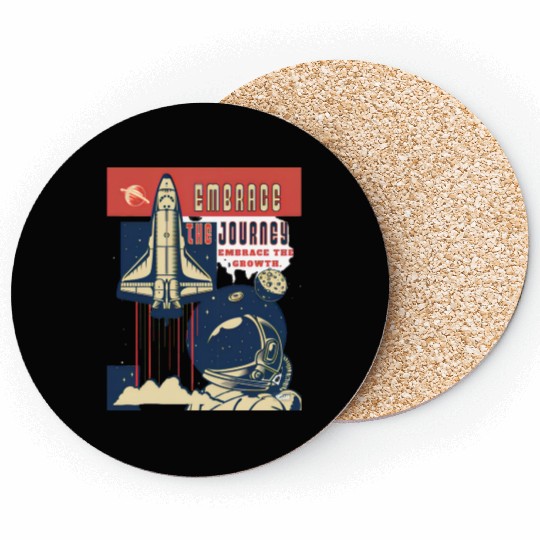 Embrace the journey, embrace the growth Coasters