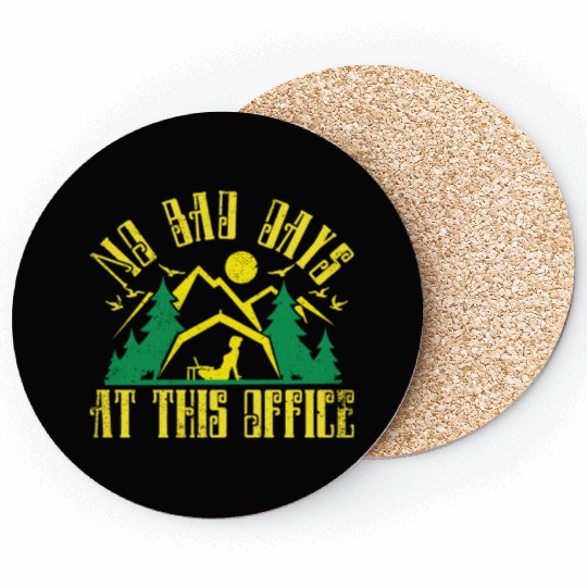 No bad days at this office Coasters