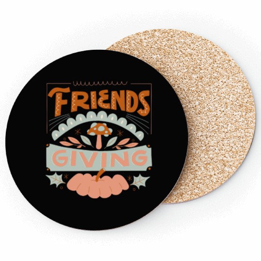 FRIENDS GIVING Coasters