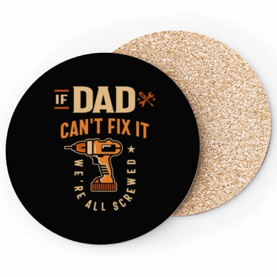 If Dad Cant Fix It Funny Handyman Grandpa Coasters