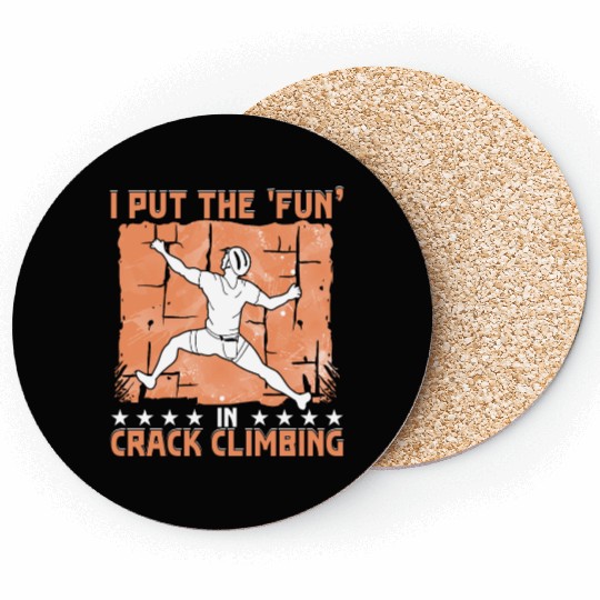 I put the 'fun' in 'crack climbing' Coasters