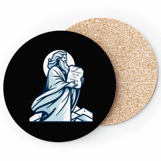 Thou shalt not be an asshole funny Moses design Coasters