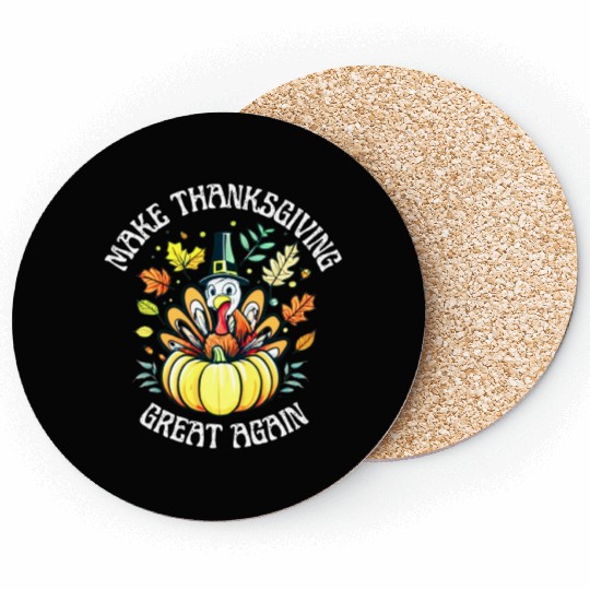 Make Thanksgiving Great Again Coasters