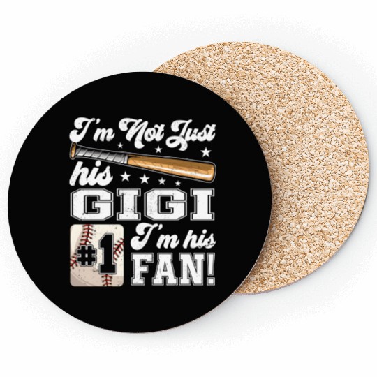 I'M Not Just His Gigi I'M His Number One Fan Baseb Coasters