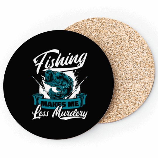 Fishing Makes Me Less Murdery Boat Ice Fisherman Coasters