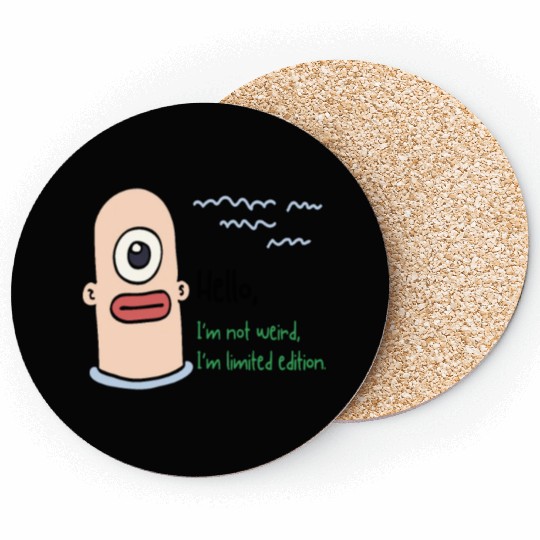 I Am not Weird Coasters