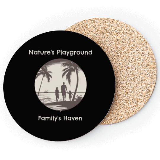 NATURES PLAYGROUND FAMILYS HAVEN Coasters