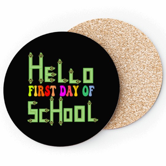 Hello First Day Of School Coasters