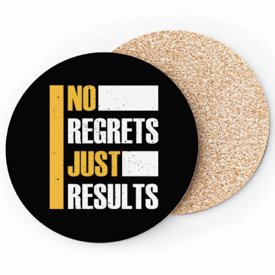 No Regrets Just Results distress grunge typography Coasters