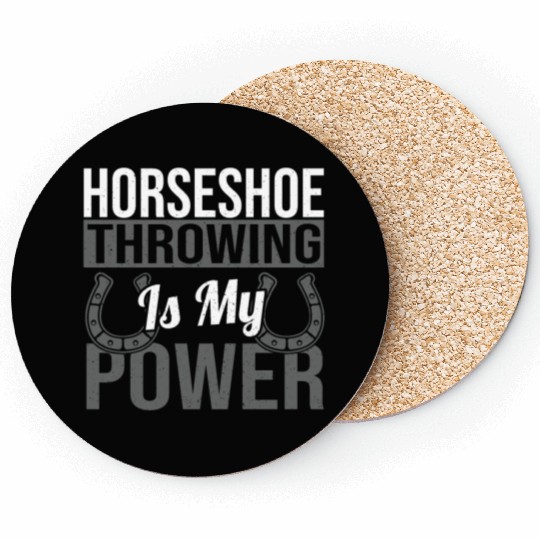 Horseshoe Throwing Is My Power Coasters