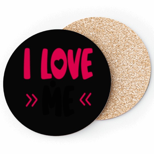 I Love Me Coasters