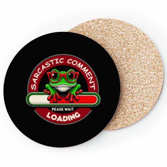 Sarcastic comment loading frog with glasses Coasters