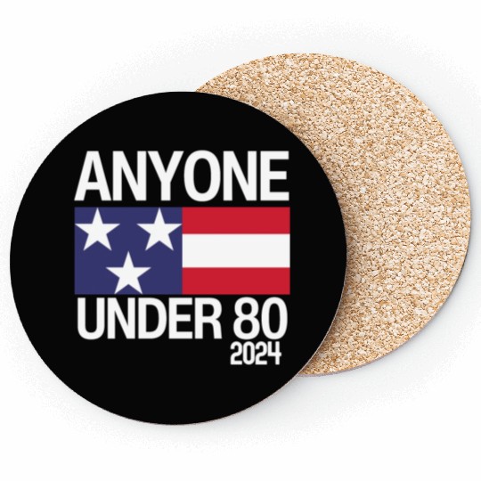 Anyone Under 80 Funny 2024 President Election Coasters
