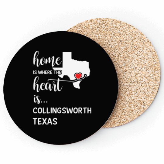 Collingsworth County Texas Is Where My Heart Is Coasters