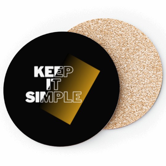 keep it simple Coasters
