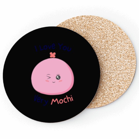 I love you very mochi | funny love pun Coasters