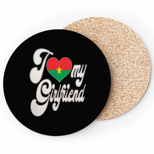BurkinaI Love My Burkina Faso Girlfriend Coasters