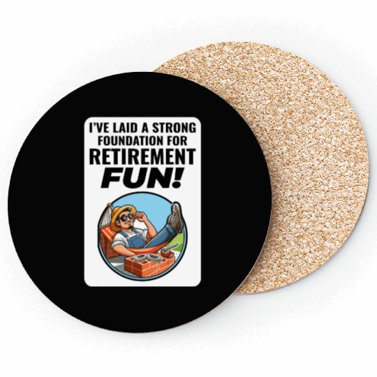 Retired Bricklayer: Retirement Foundations of Fun Coasters