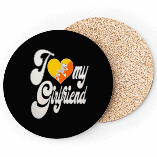 BhutanI Love My Bhutanese Girlfriend Coasters