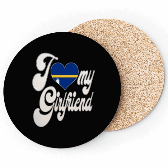 NauruI Love My Nauruan Girlfriend Coasters