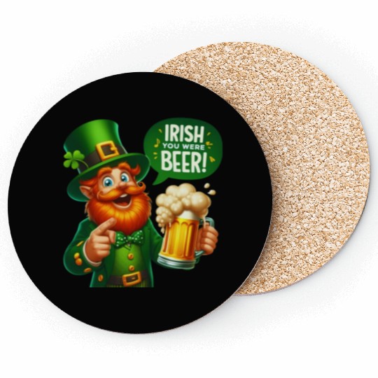 Irish You Were Beer Coasters