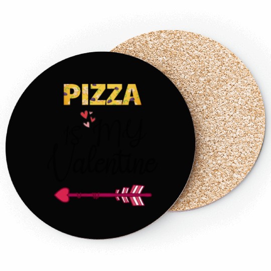 PIZZA is my valentine - Arrow Pointing Right Coasters