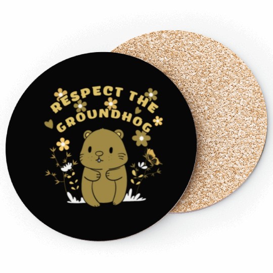 Respect The Groundhog,FUNNY Groundhog Coasters