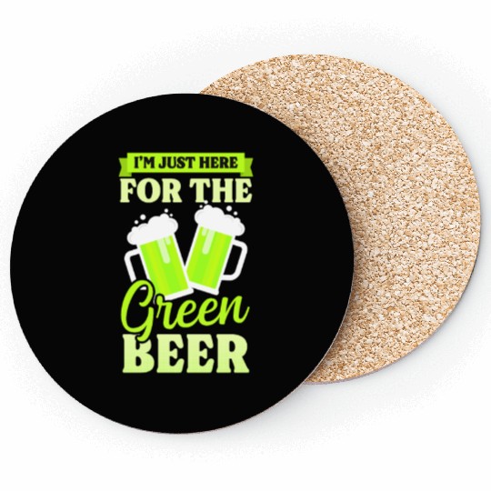 Funny St Patricks Day Here For Green Beer Coasters