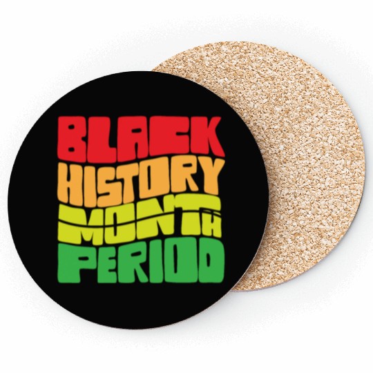 Black History Month Period African American Pride Coasters