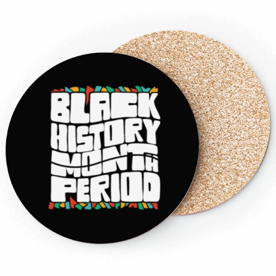 Black History Month Period African American Pride Coasters