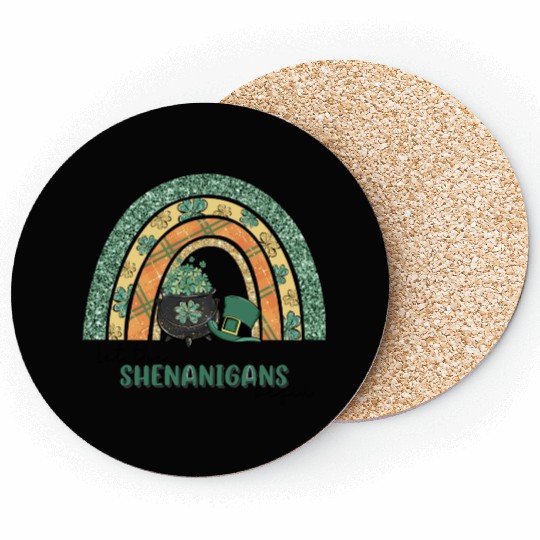 Let The Shenanigans Begin Coasters