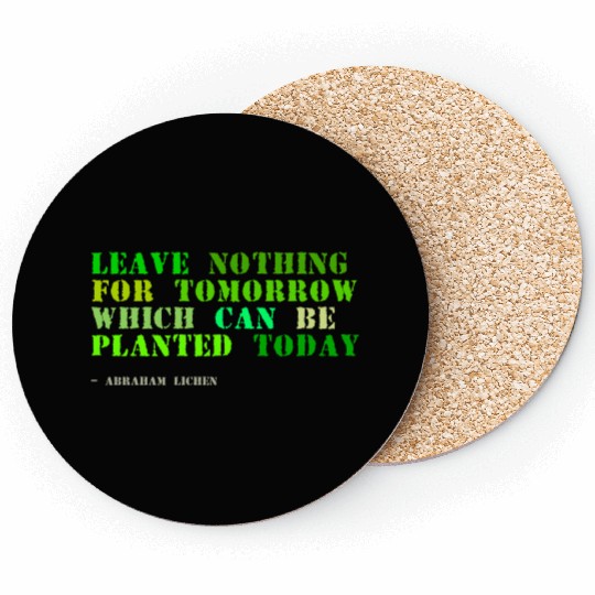 Plant sayings fake abraham lincoln quote Coasters