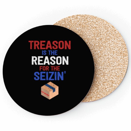 Treason is the Reason for the Seizin FBI Raid Coasters