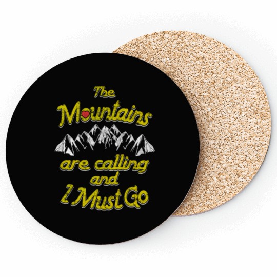 The Mountains are calling and I must go Coasters