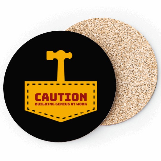Caution building genius at work Coasters