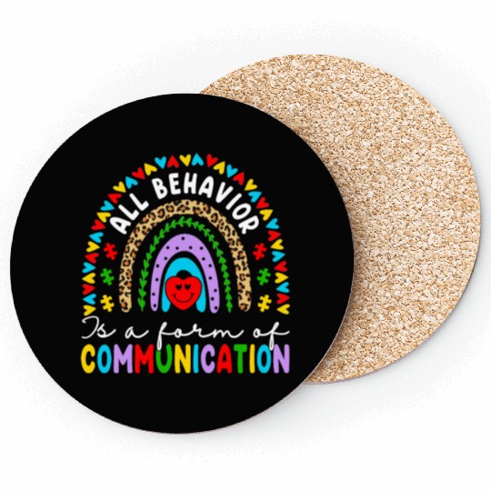 Behavior Is A Form Of Communication Sped Teacher Coasters