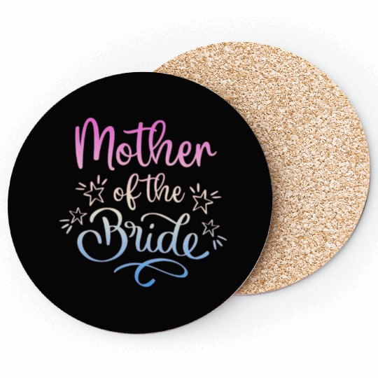 Team Bride - mother of the Bride Coasters