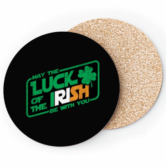 MAY THE LUCK OF THE IRISH BE WITH YOU Coasters