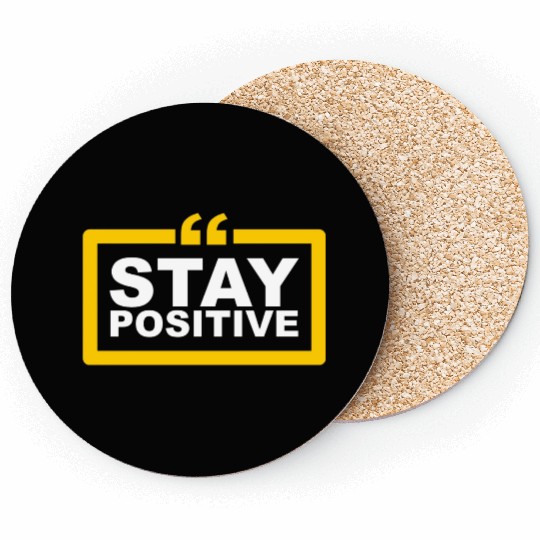Stay Positive Coasters
