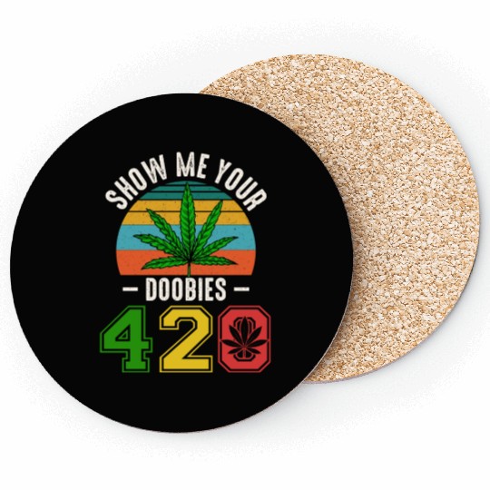 Fun 420 Show Me Herb Weed Marijuana Design Coasters