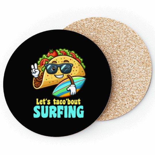 Let's Taco 'Bout Surfing Summer Fun Coasters