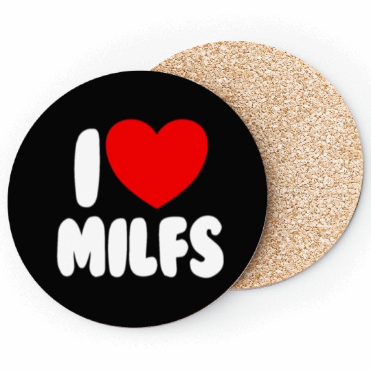 I Love MILFS Red Heart Love Hot Moms I Love MILFS Coasters