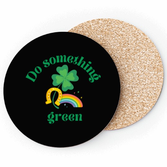 Do something green rainbow Coasters